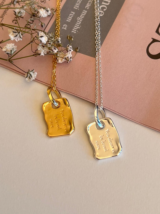 Ahe 'You Deserve Be Loved Sure' Necklace